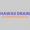 Hawaii Drain Cleaning Squad