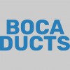 Boca Ducts