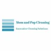 Mom and Pop Cleaning