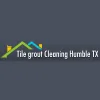 Tile Grout Cleaning Humble TX